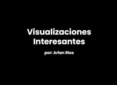 Visualizaciones Interesantes 📊